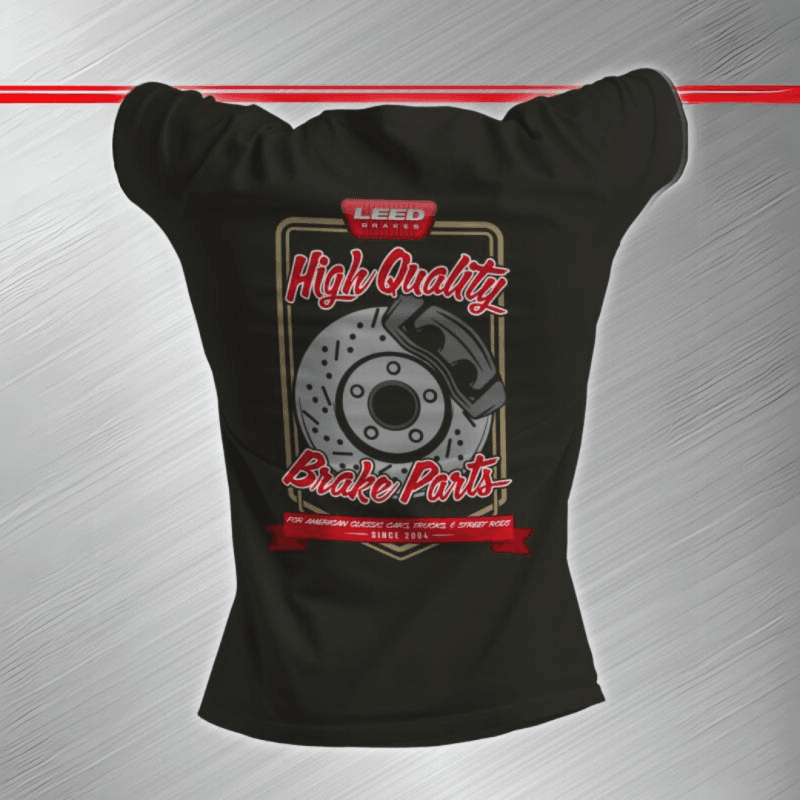 LEED Brakes "High Quality Brakes" T Shirt